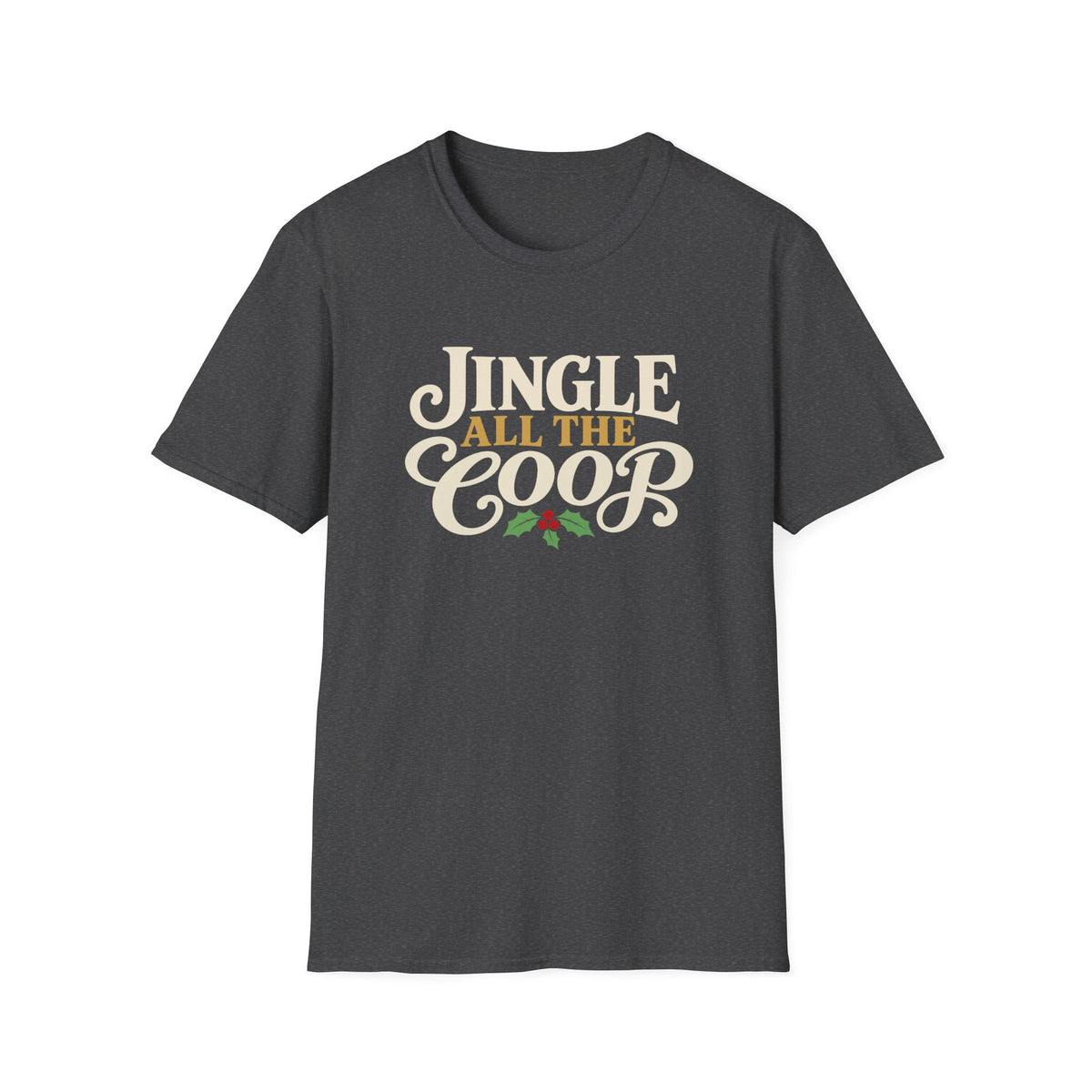 Jingle All the Coop Christmas T-Shirt