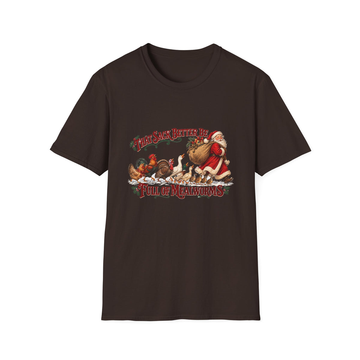 That Sack Better Be Full of Mealworms Christmas T-Shirt