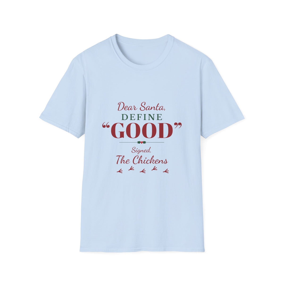 Dear Santa Define Good Chicken Lover Christmas T-Shirt