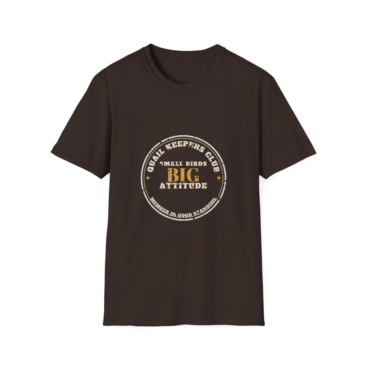 Quail Keepers Big Attitude T-Shirt
