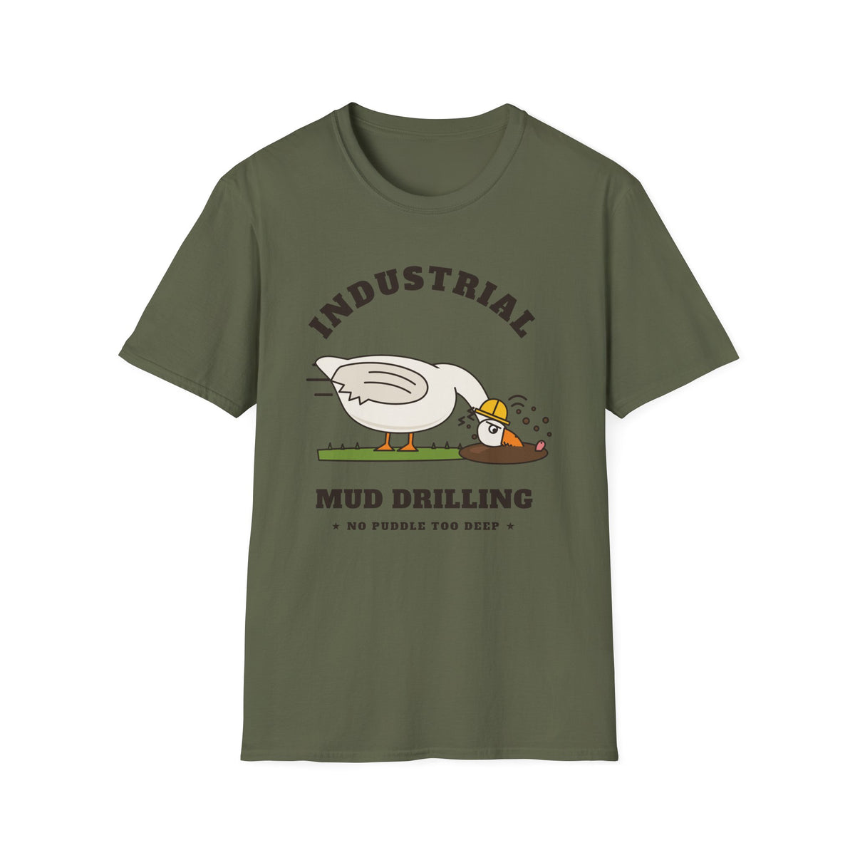 Industrial Mud Drilling Goose T-Shirt