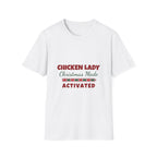 Chicken Lady Christmas Made Activated T-Shirt