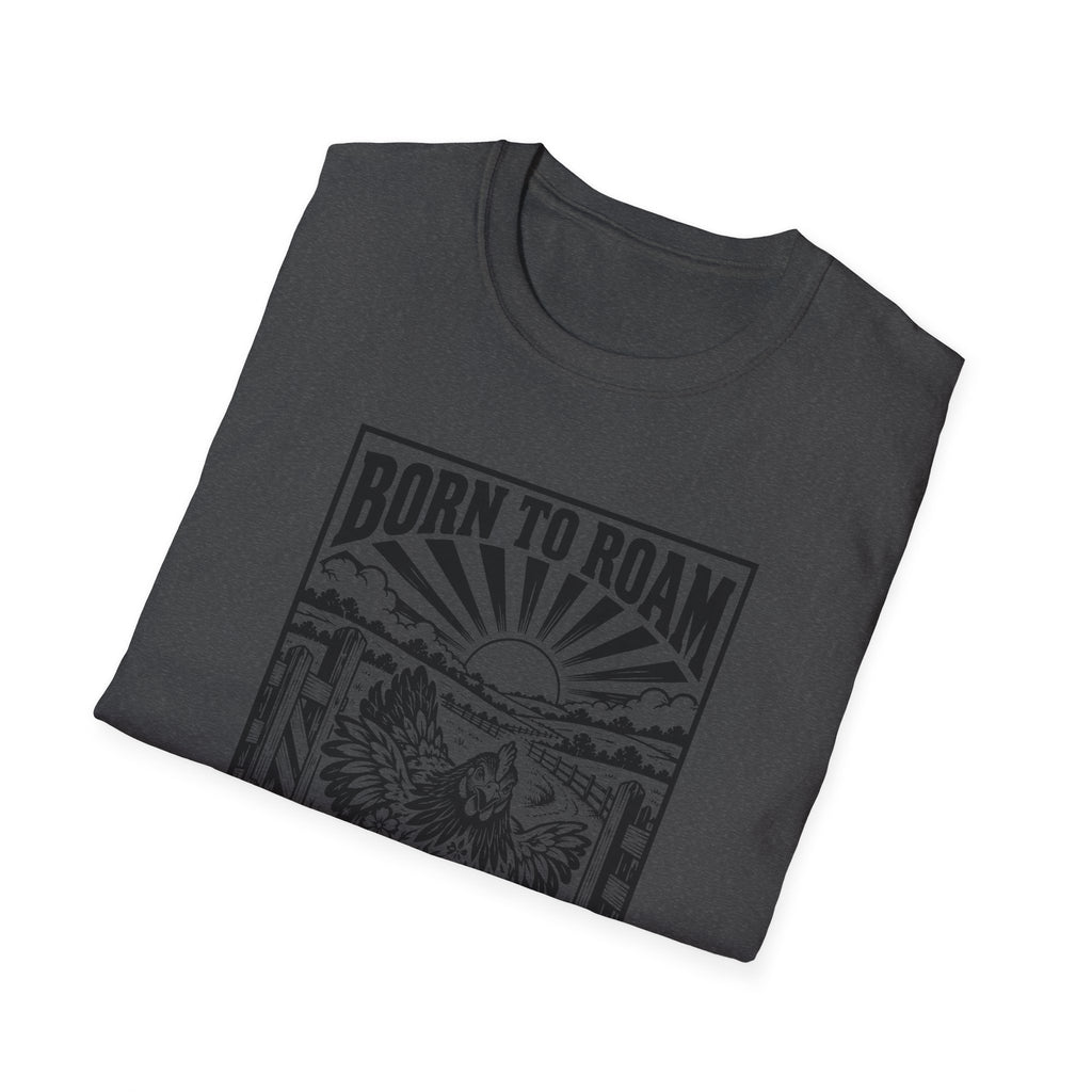 Born to Roam Freedom Ranger Chicken Graphic T-Shirt