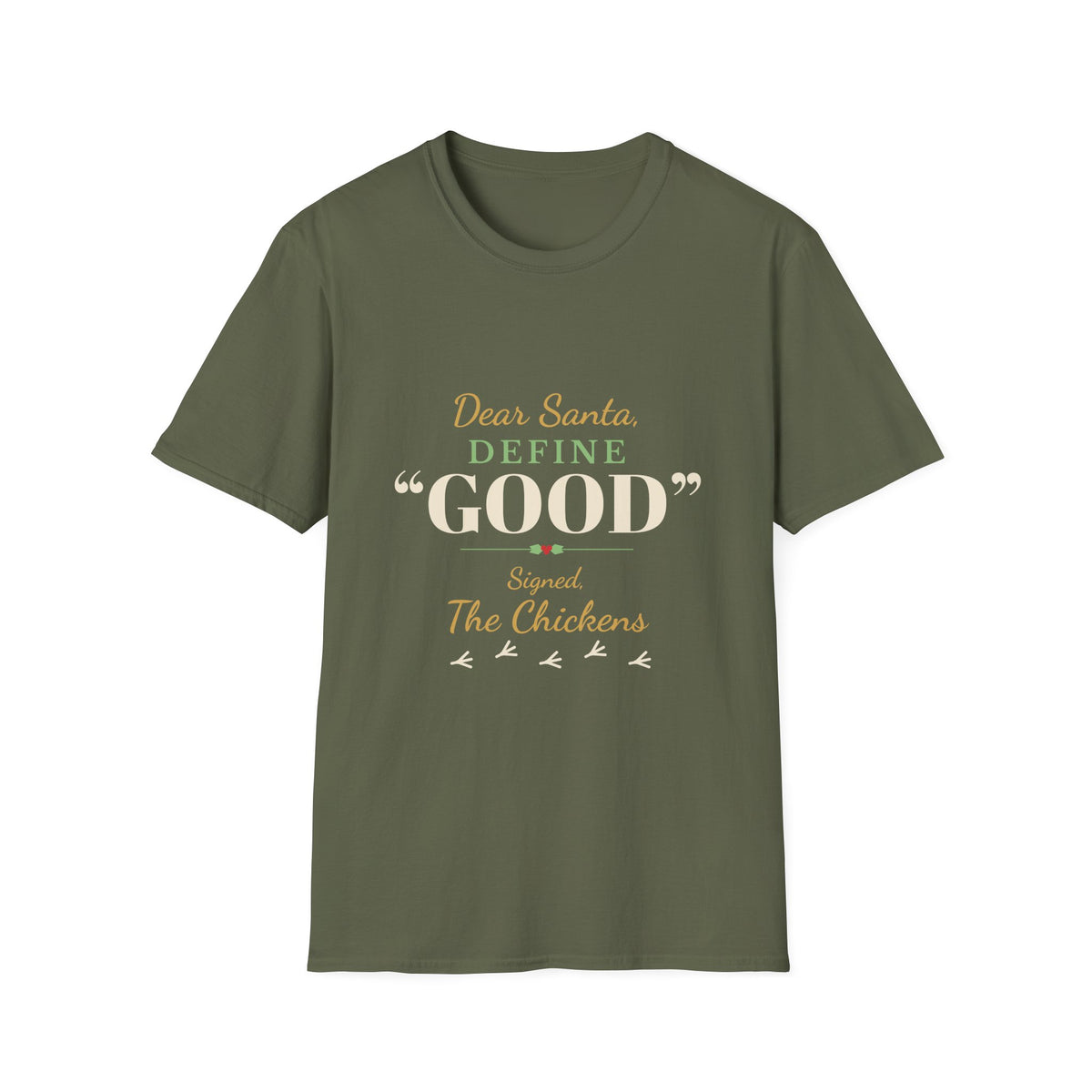 Dear Santa Define Good: Spoil the Chickens Christmas T-Shirt