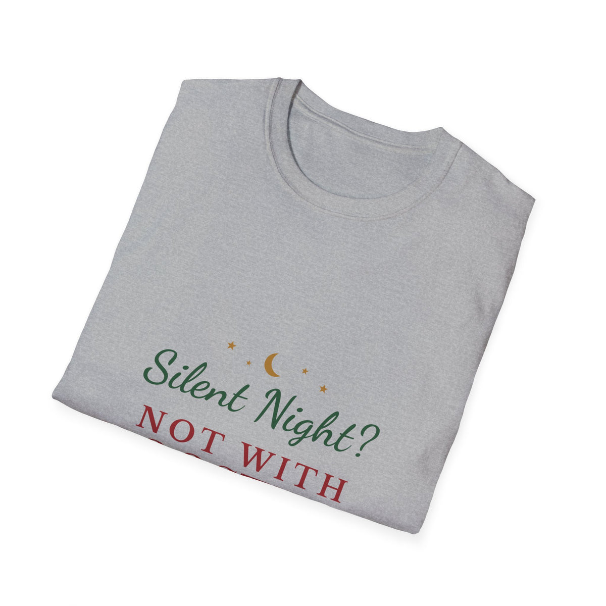 Silent Night Not With Roosters Funny Christmas T-Shirt