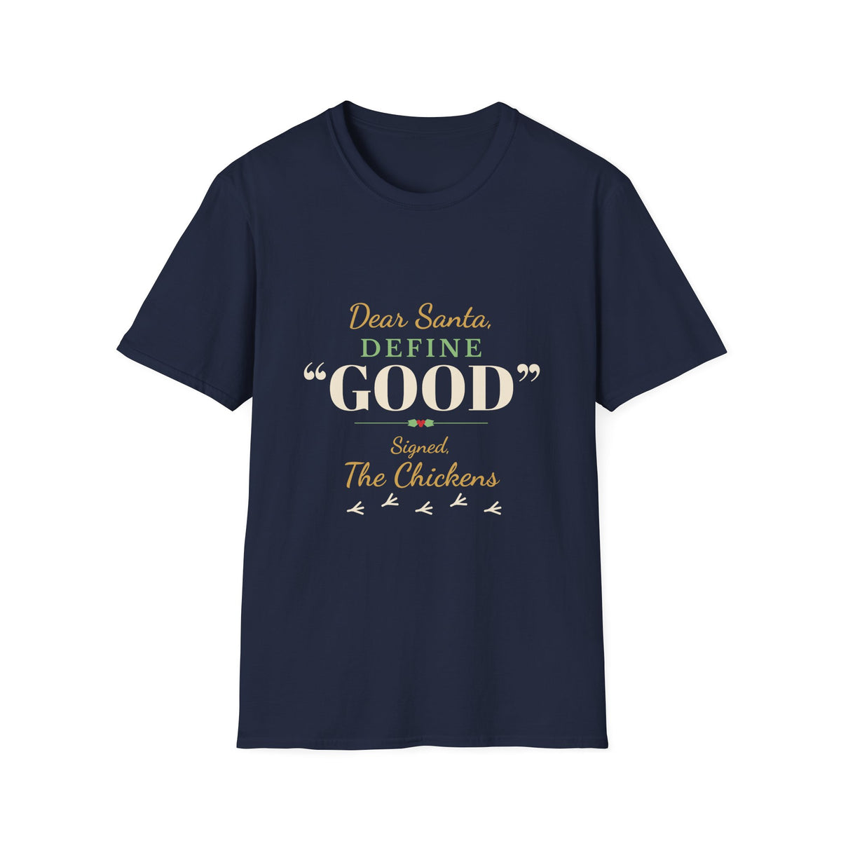 Dear Santa Define Good: Spoil the Chickens Christmas T-Shirt
