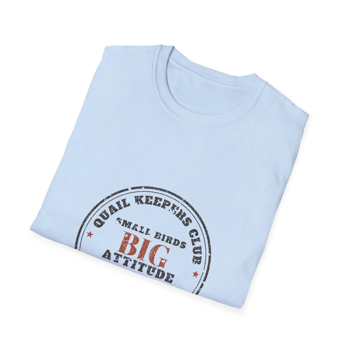 Big Attitude Quail T-Shirt