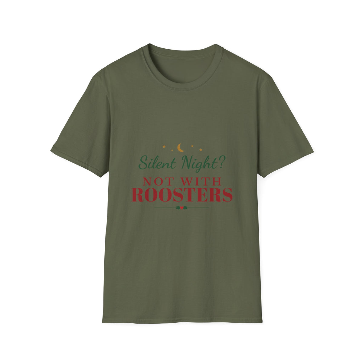 Silent Night Not With Roosters Funny Christmas T-Shirt