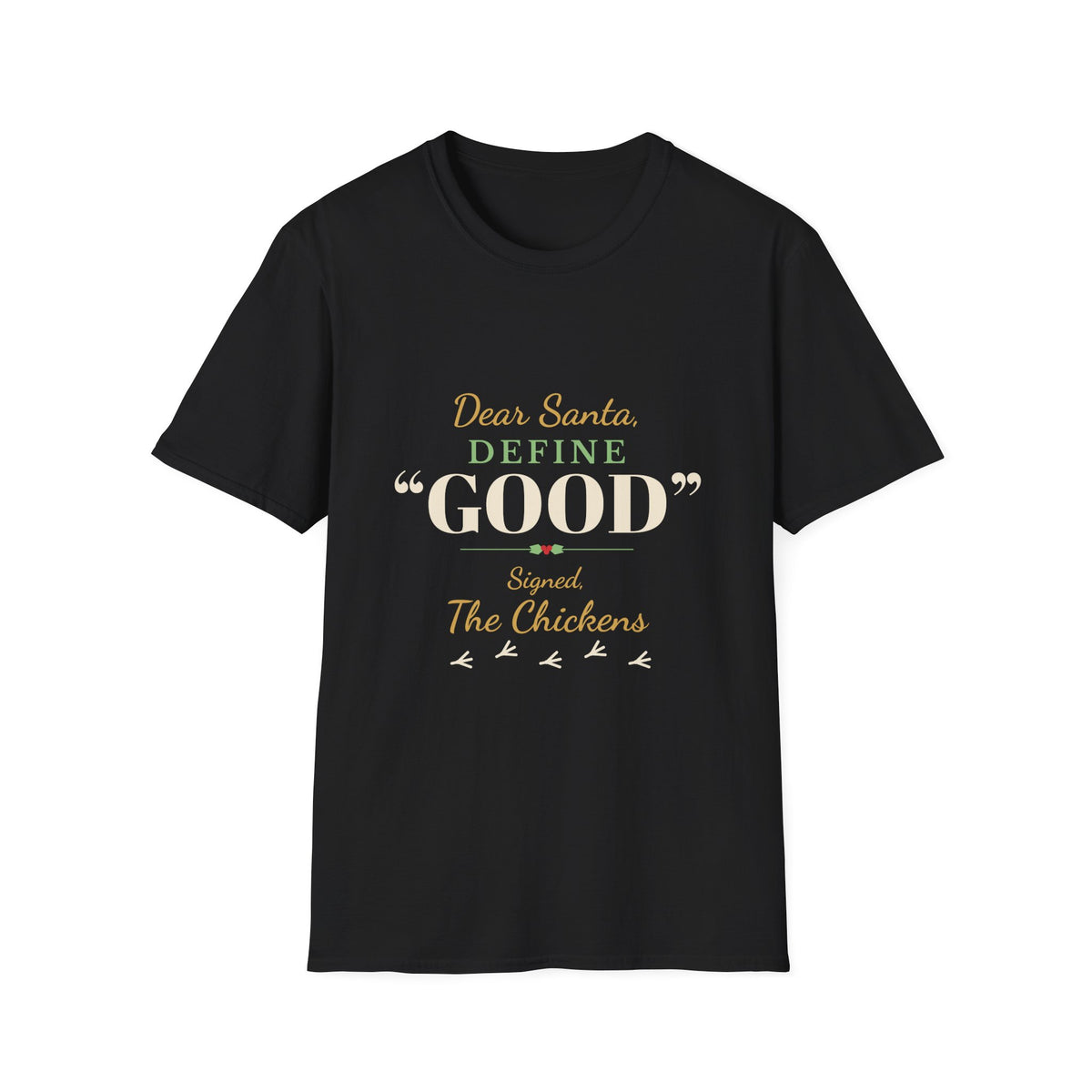 Dear Santa Define Good: Spoil the Chickens Christmas T-Shirt