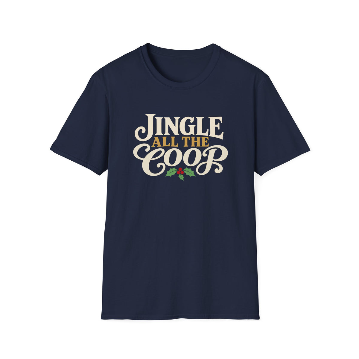 Jingle All the Coop Christmas T-Shirt