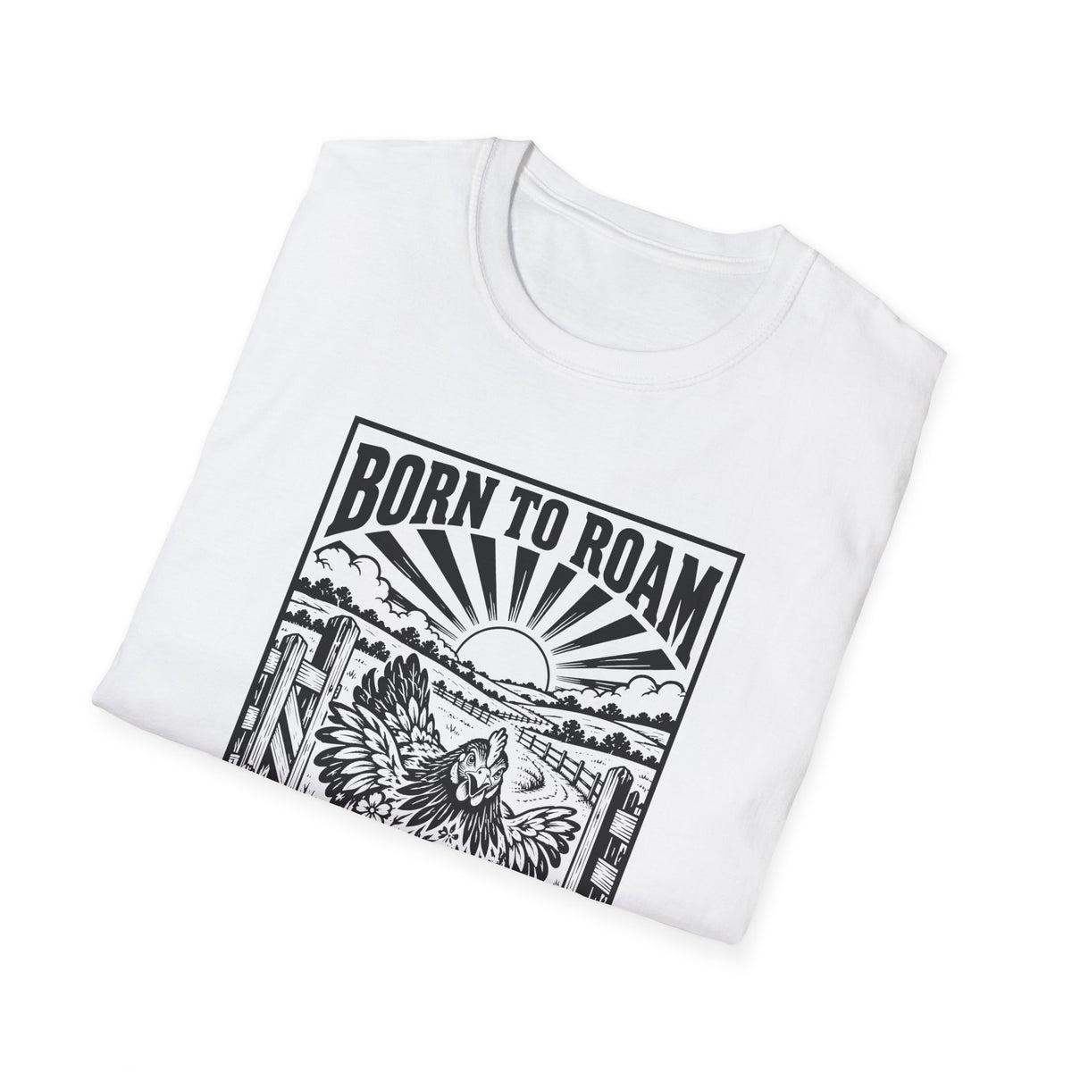 Born to Roam Freedom Ranger Chicken Graphic T-Shirt