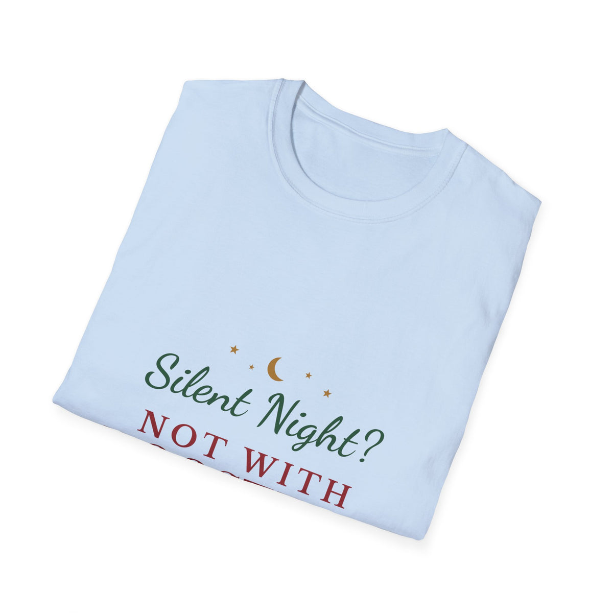 Silent Night Not With Roosters Funny Christmas T-Shirt